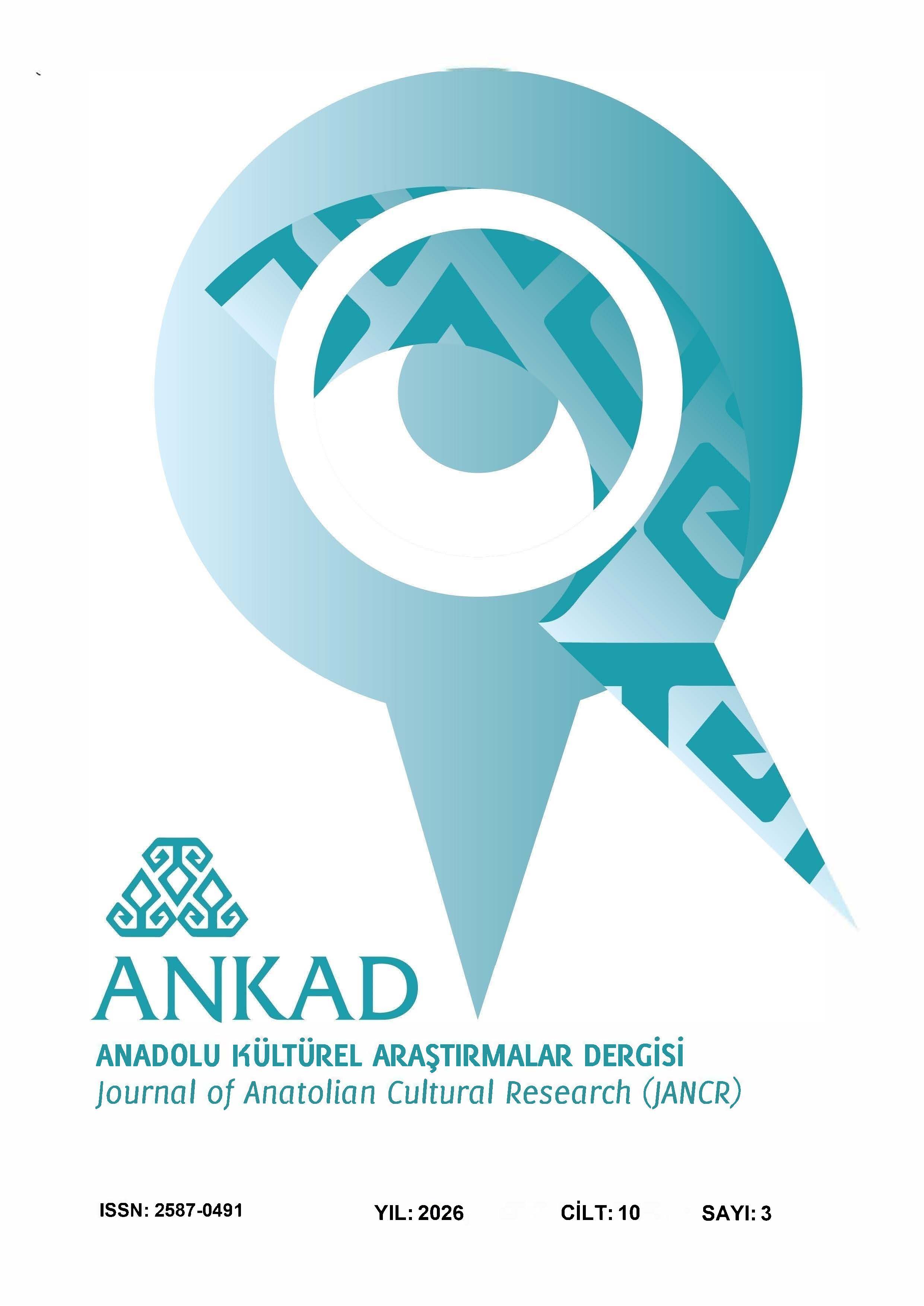 					Cilt 10 Sayı 3 (2026): Anadolu Kültürel Araştırmalar Dergisi (ANKAD) Gör
				